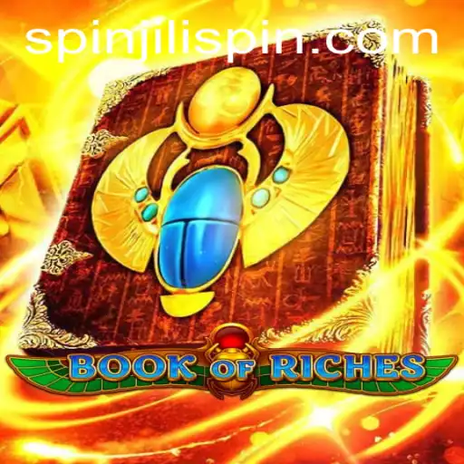 Exploring the Enchanting World of BookofRiches and the Thrill of JILISpin