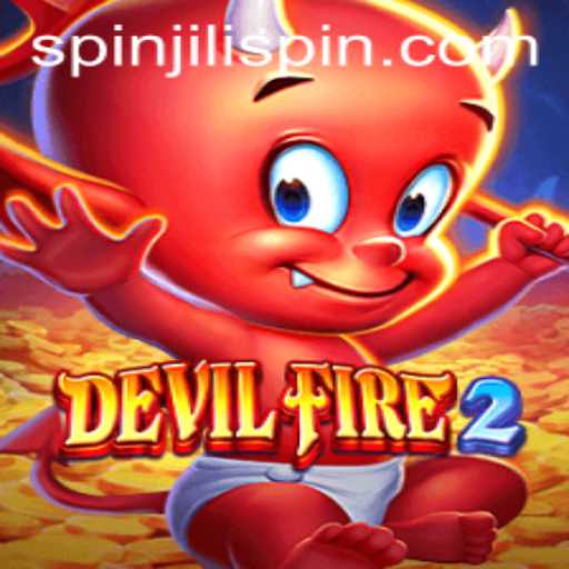 Discover the Thrilling World of DevilFire2 with JILISpin