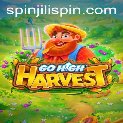 Exploring GoHighHarvest: A New Adventure with JILISpin