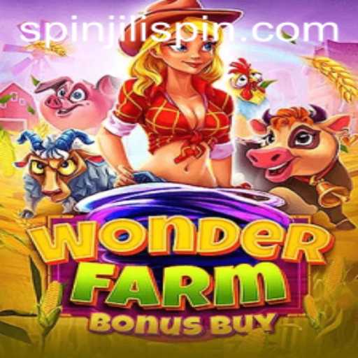 Exploring the Thrilling World of WonderFarmBonusBuy and JILISpin